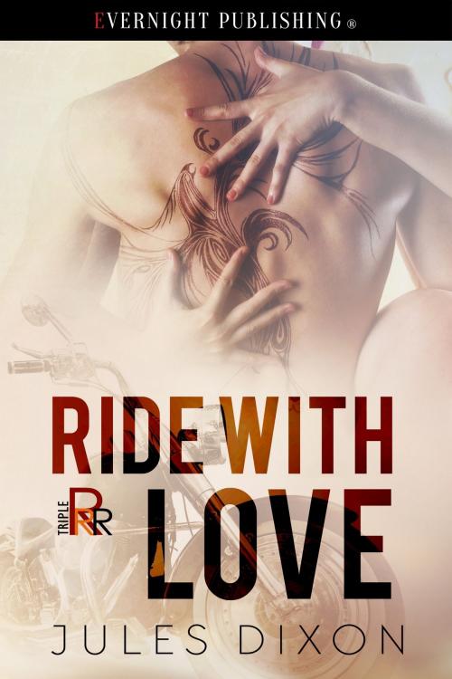 Cover of the book Ride With Love by Jules Dixon, Evernight Publishing