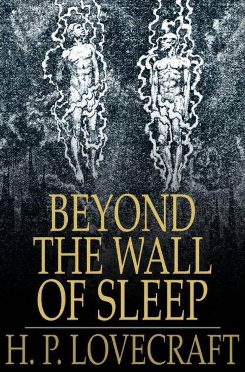 Cover of the book Beyond the Wall of Sleep by H. P. Lovecraft, The Floating Press