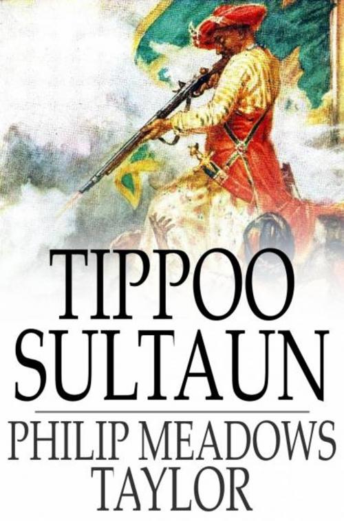 Cover of the book Tippoo Sultaun by Philip Meadows Taylor, The Floating Press