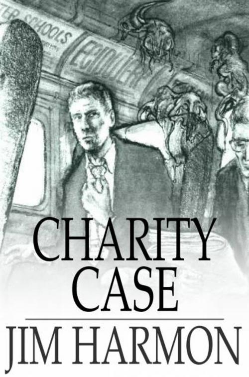Cover of the book Charity Case by Jim Harmon, The Floating Press