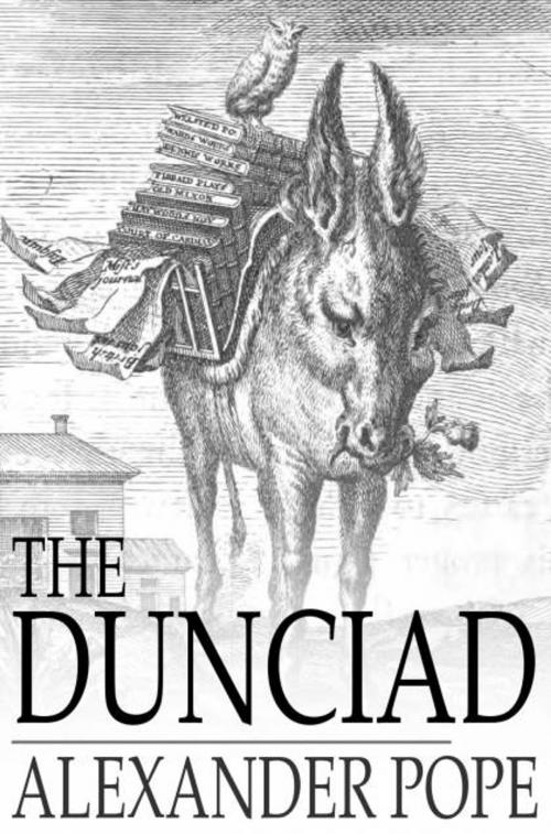 Cover of the book The Dunciad by Alexander Pope, The Floating Press
