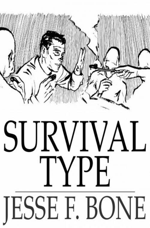 Cover of the book Survival Type by Jesse F. Bone, The Floating Press