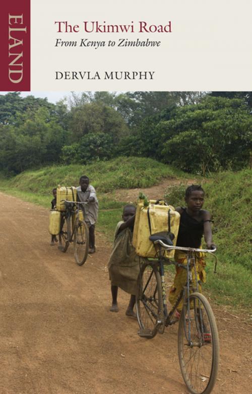 Cover of the book The Ukimwi Road by Dervla Murphy, Eland Publishing