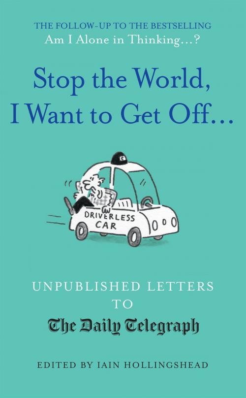 Cover of the book Stop the World, I Want to Get Off... by , Aurum Press