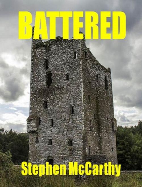 Cover of the book Battered by Stephen McCarthy, Stephen McCarthy