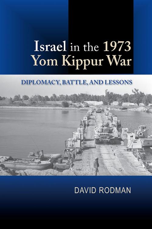 Cover of the book Israel in the 1973 Yom Kippur War by David Rodman, Sussex Academic Press