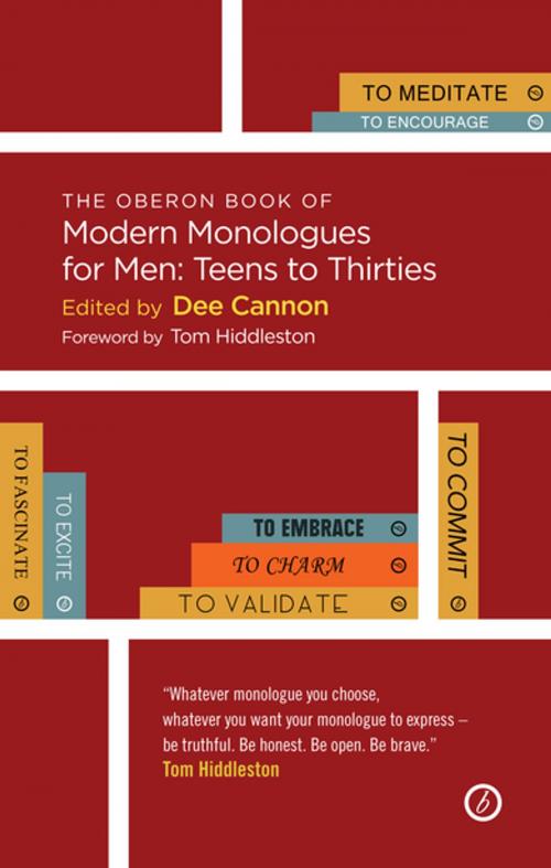 Cover of the book The Oberon Book of Modern Monologues for Men: Teens to Thirties by Dee Cannon, Oberon Books
