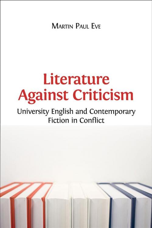 Cover of the book Literature Against Criticism by Martin Paul Eve, Open Book Publishers