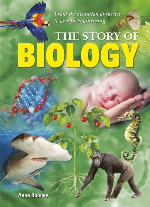 Cover of the book The Story of Biology by Anne Rooney, Arcturus Publishing