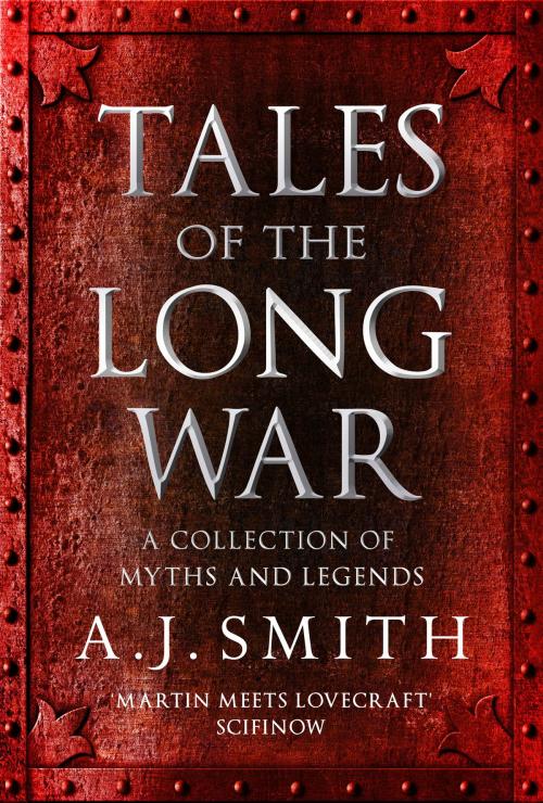 Cover of the book Tales of the Long War by A.J. Smith, Head of Zeus