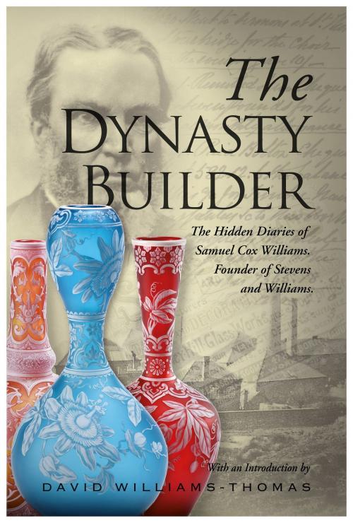Cover of the book The Dynasty Builder by David  Williams-Thomas, Brown Dog
