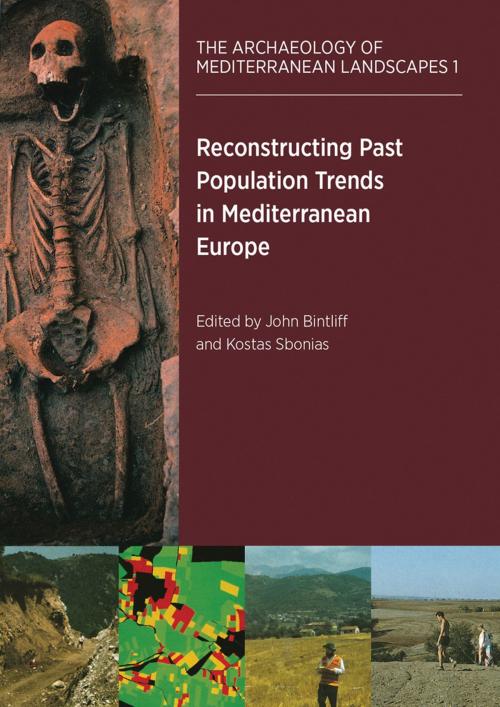 Cover of the book Reconstructing Past Population Trends in Mediterranean Europe (3000 BC - AD 1800) by John Bintliff, Kostas Sbonias, Oxbow Books