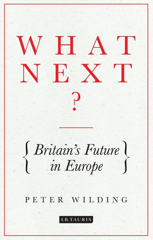 Cover of the book What Next? by Peter Wilding, Bloomsbury Publishing