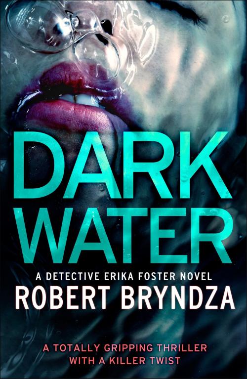Cover of the book Dark Water by Robert Bryndza, Bookouture