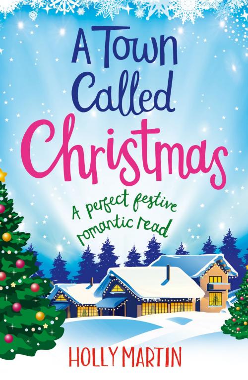 Cover of the book A Town Called Christmas by Holly Martin, Bookouture