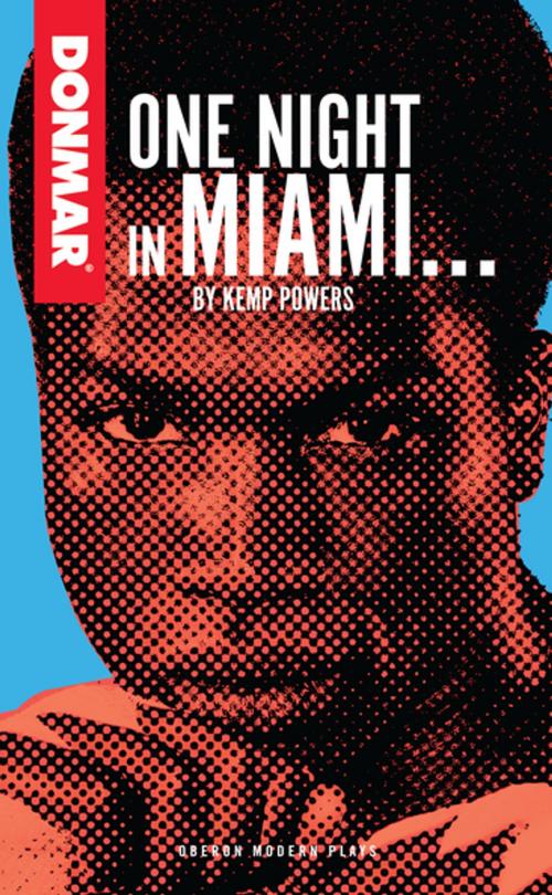 Cover of the book One Night in Miami by Kemp Powers, Oberon Books