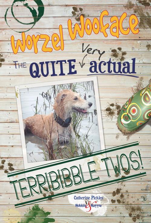 Cover of the book Worzel Wooface The quite very actual Terribibble Twos by Catherine Pickles, Veloce Publishing Ltd
