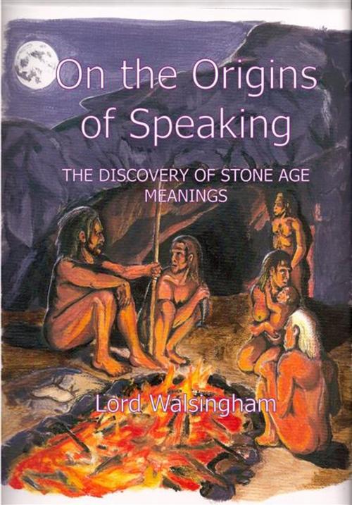Cover of the book On the Origins of Speaking by Lord Walsingham, Legend Press