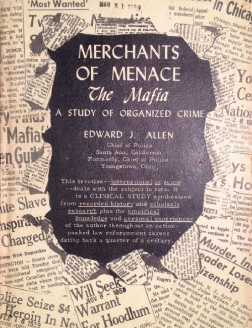 Cover of the book Merchants of Menace - The Mafia by Edward J. Allen, Hauraki Publishing
