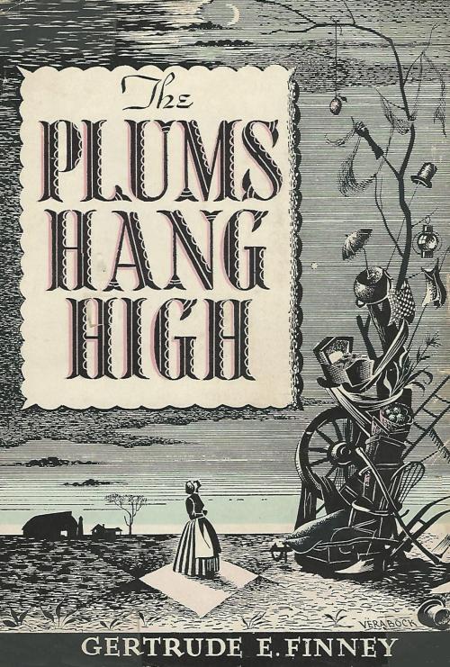 Cover of the book The Plums Hang High by Gertrude E. Finney, Normanby Press