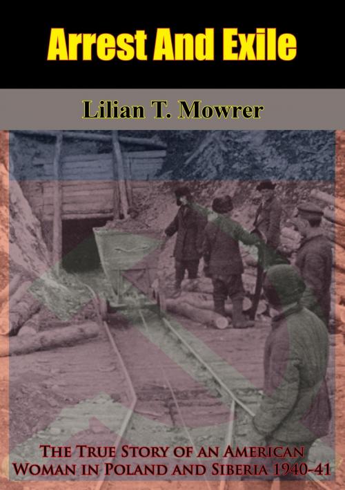 Cover of the book Arrest And Exile by Lilian T. Mowrer, Hauraki Publishing
