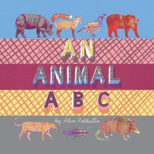 Cover of the book An Animal ABC by Alice Pattullo, Pavilion Books