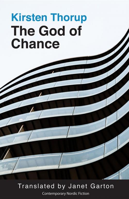 Cover of the book The God of Chance by Kirsten Thorup, Norvik Press