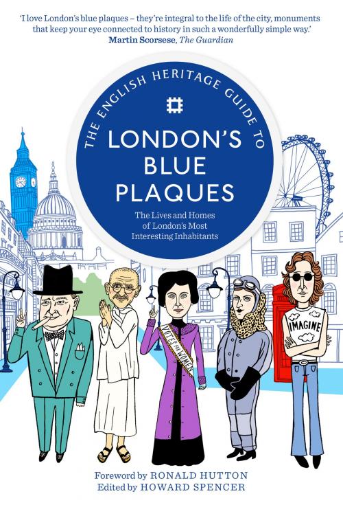Cover of the book The English Heritage Guide to London's Blue Plaques by English Heritage, September Publishing