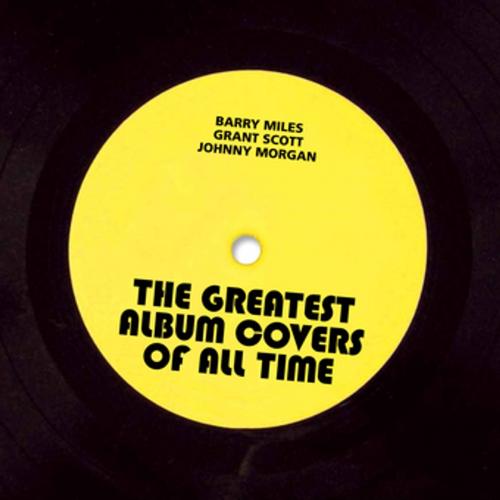 Cover of the book The Greatest Album Covers of All Time by Barry Miles, Pavilion Books