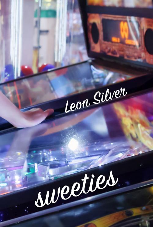 Cover of the book Sweeties by Leon Silver, Golden Orb Creative