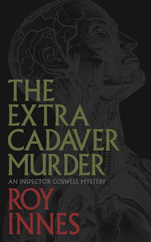 Cover of the book The Extra Cadaver Murder by Roy Innes, NeWest Press
