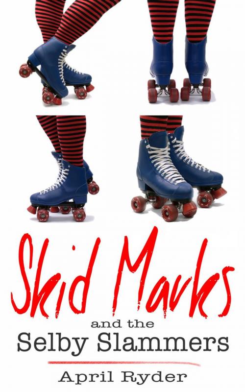 Cover of the book Skid Marks and the Selby Slammers by April Ryder, Plutoid Press