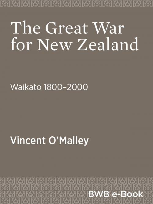 Cover of the book The Great War for New Zealand by Vincent O'Malley, Bridget Williams Books