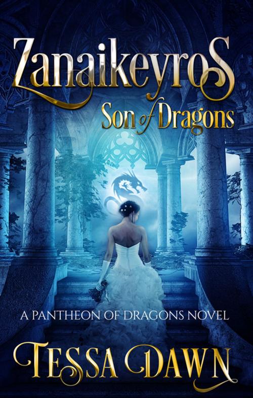 Cover of the book Zanaikeyros – Son of Dragons by Tessa Dawn, Ghost Pines Publishing, LLC