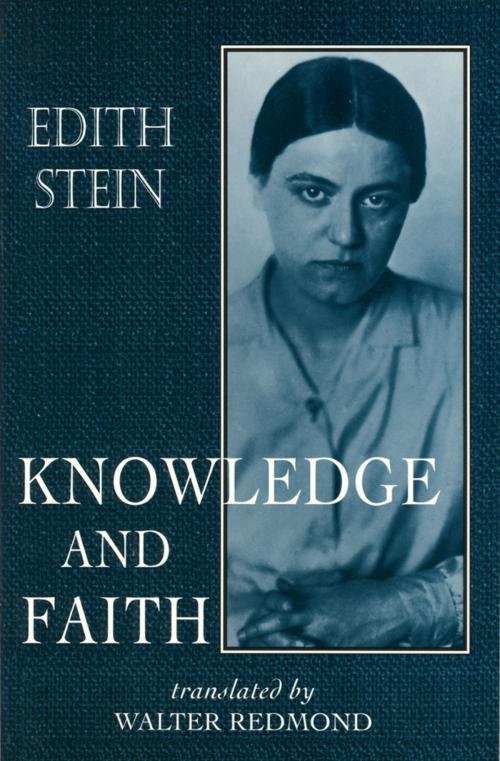 Cover of the book Knowledge and Faith (The Collected Works of Edith Stein, vol. 8) by Edith Stein, Walter Redmond, ICS Publications