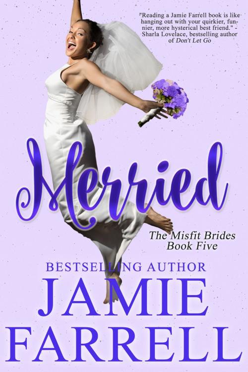 Cover of the book Merried by Jamie Farrell, Jamie Farrell