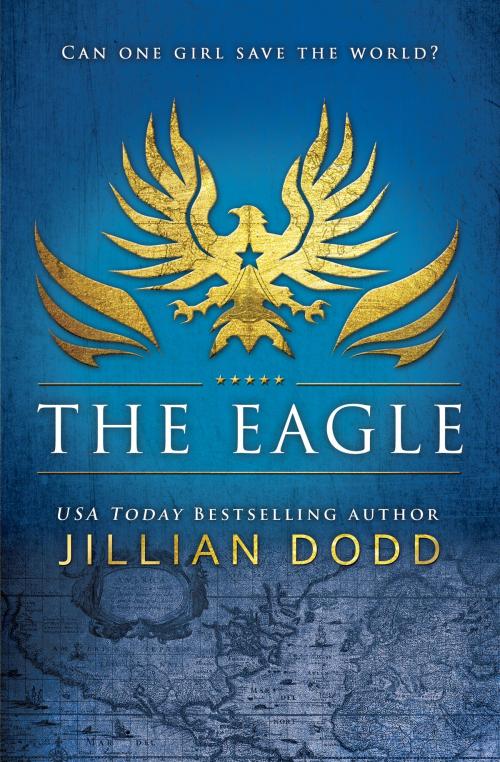 Cover of the book The Eagle by Jillian Dodd, Jillian Dodd Inc.
