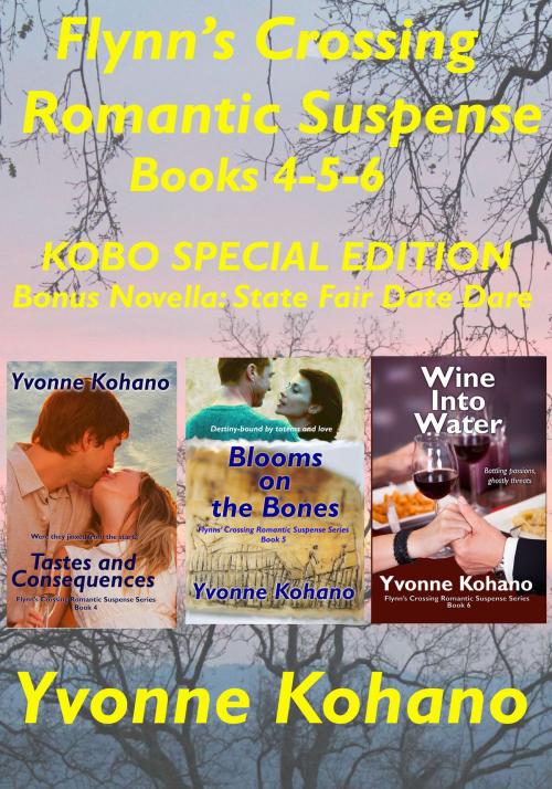 Cover of the book Flynn's Crossing Romantic Suspense Books 4-5-6 by Yvonne Kohano, Kochanowski Enterprises
