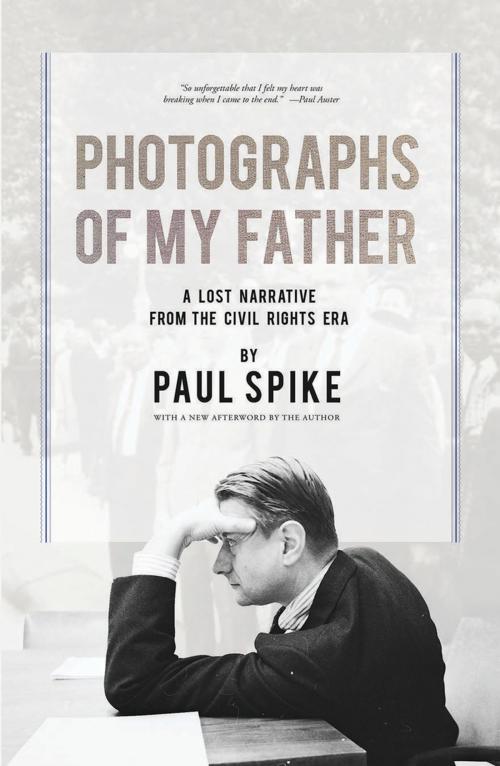 Cover of the book Photographs of My Father by Paul Spike, Cinco Puntos Press