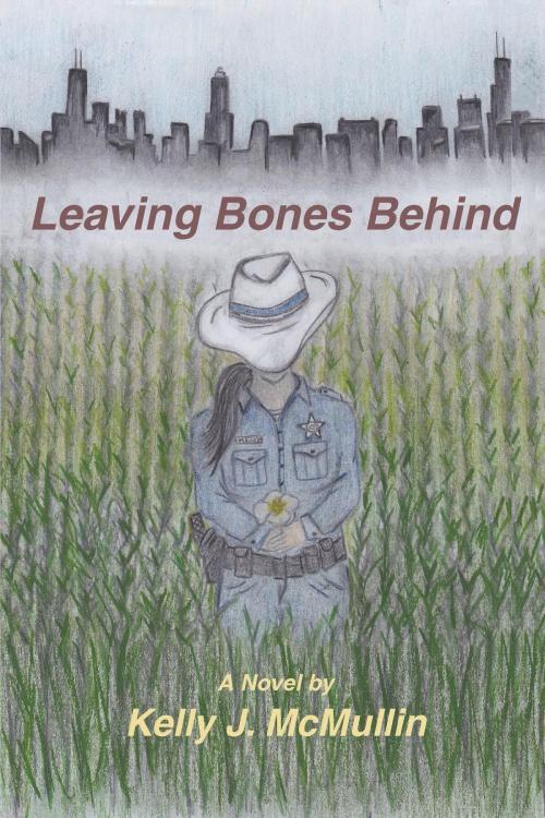 Cover of the book Leaving Bones Behind by Kelly J. McMullin, Owl Network Joshua Tree Publishing