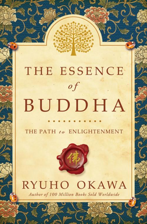 Cover of the book The Essence of Buddha by Ryuho Okawa, IRH Press