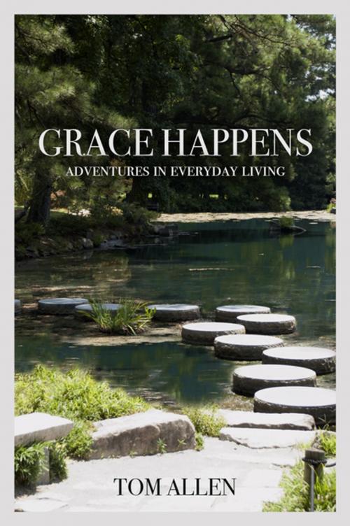 Cover of the book Grace Happens by Tom Allen, Clovercroft Publishing