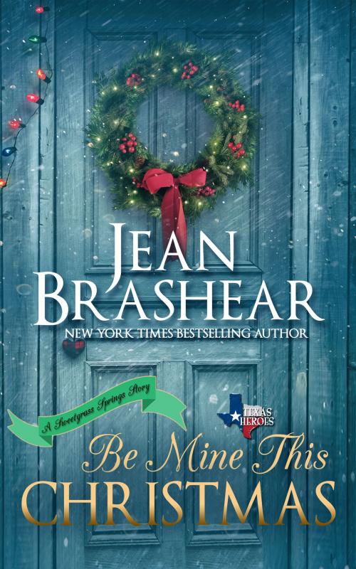 Cover of the book Be Mine This Christmas by Jean Brashear, Jean Brashear