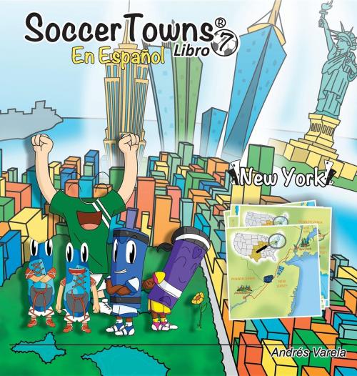 Cover of the book Roundy and Friends - New York by Andrés Varela, Soccertowns LLC