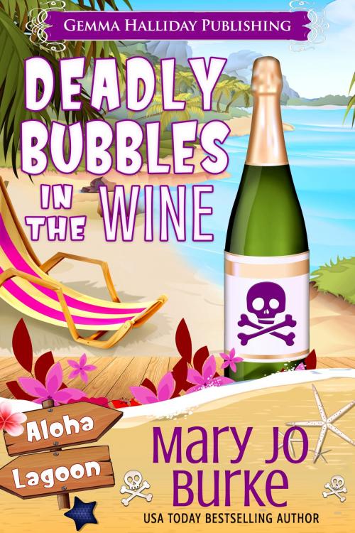 Cover of the book Deadly Bubbles in the Wine by Mary Jo Burke, Gemma Halliday Publishing