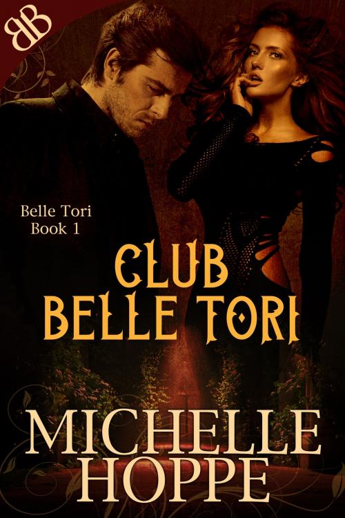 Cover of the book Club Belle Tori by Michelle Hoppe, Book Boutiques