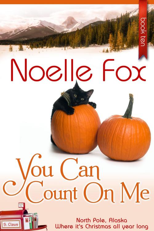Cover of the book You Can Count on Me by Noelle Fox, Noelle Fox LLC