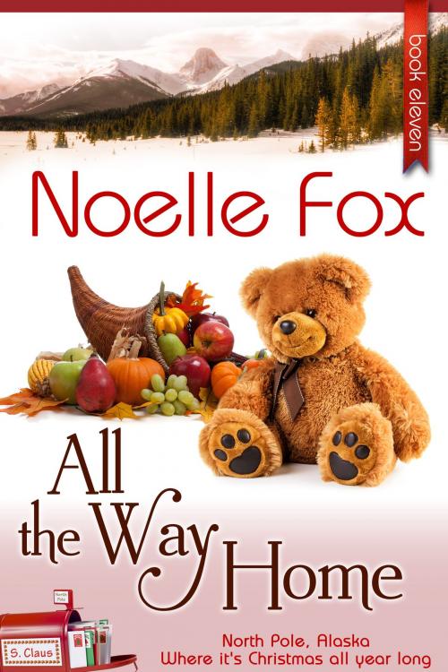Cover of the book All the Way Home by Noelle Fox, Noelle Fox LLC