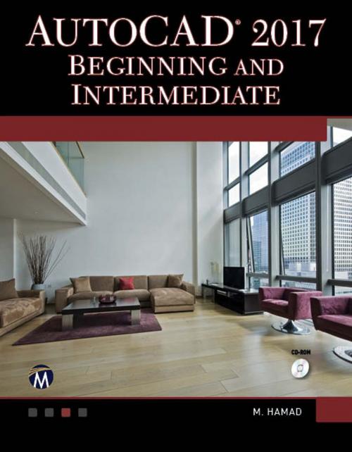 Cover of the book AutoCAD 2017 Beginning and Intermediate by Munir Hamad, Mercury Learning & Information