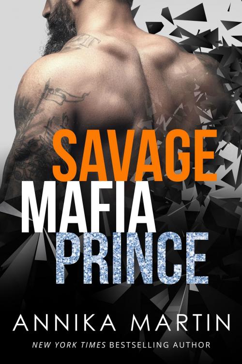 Cover of the book Savage Mafia Prince by Annika Martin, Annika Martin